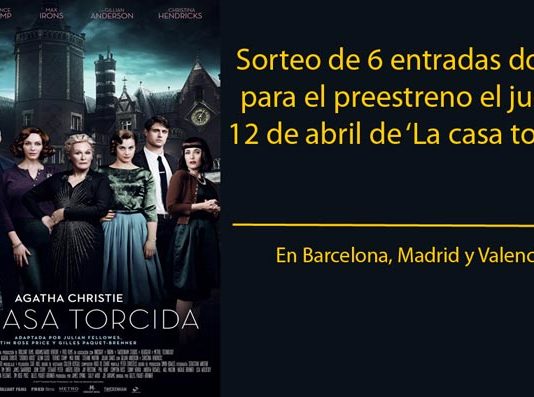 CONCURSO – Sorteo de entradas para el preestreno de ‘La casa torcida’