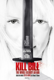 Kill Bill: The whole bloody affair