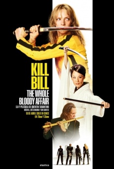 Kill Bill: The whole bloody affair