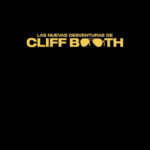 Las nuevas desventuras de Cliff Booth (David Fincher)