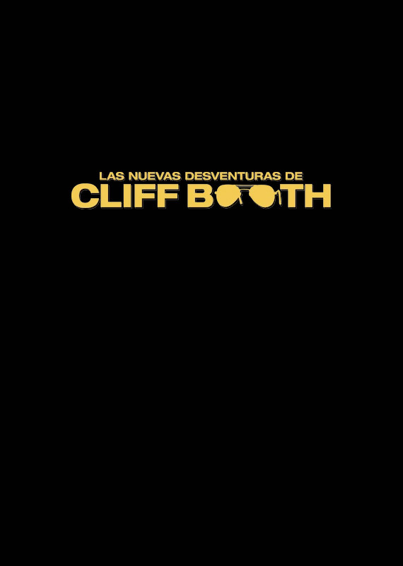 Las nuevas desventuras de Cliff Booth (Póster no disponible)